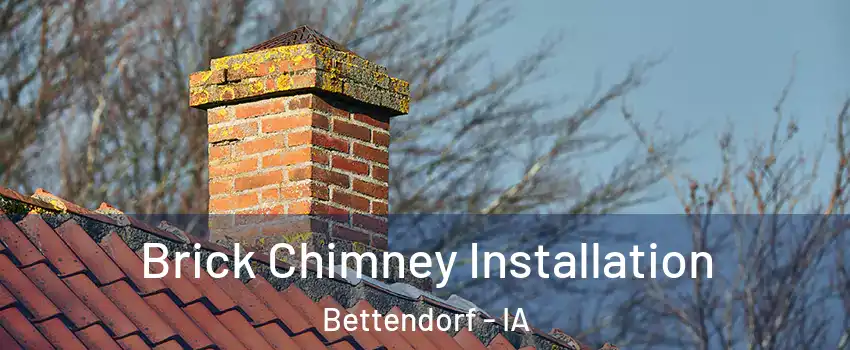  Brick Chimney Installation Bettendorf - IA