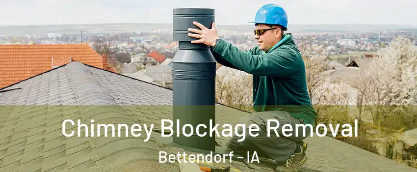  Chimney Blockage Removal Bettendorf - IA