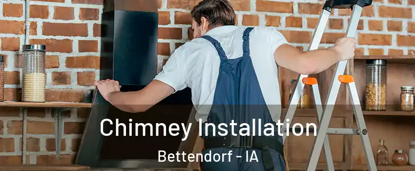  Chimney Installation Bettendorf - IA