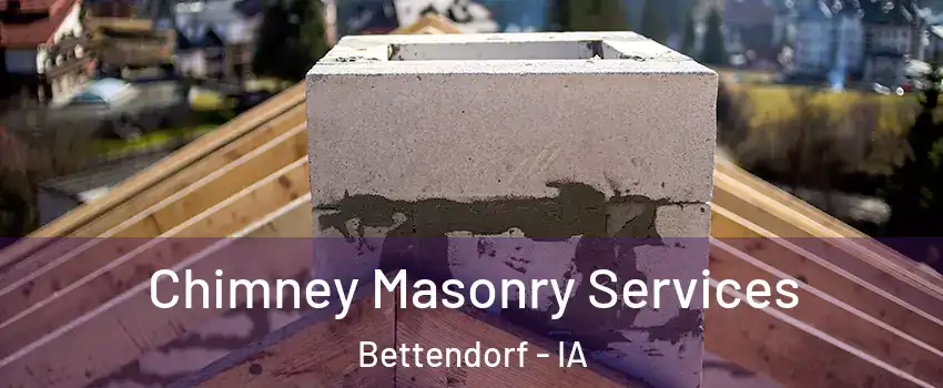  Chimney Masonry Services Bettendorf - IA