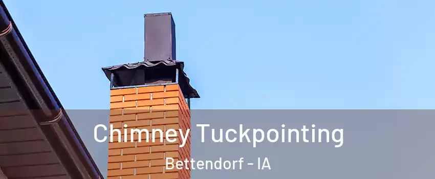  Chimney Tuckpointing Bettendorf - IA
