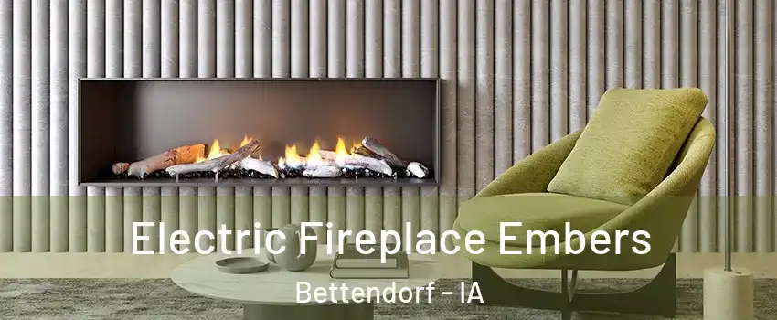  Electric Fireplace Embers Bettendorf - IA
