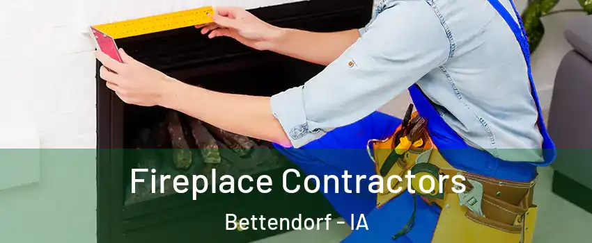  Fireplace Contractors Bettendorf - IA