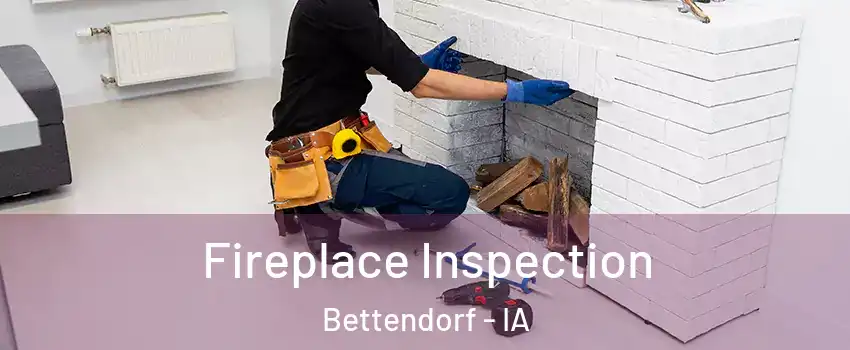  Fireplace Inspection Bettendorf - IA