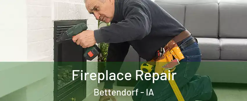  Fireplace Repair Bettendorf - IA