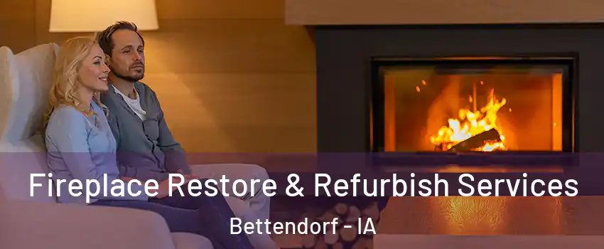  Fireplace Restore & Refurbish Services Bettendorf - IA