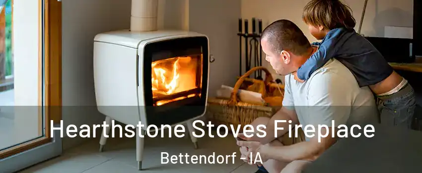  Hearthstone Stoves Fireplace Bettendorf - IA