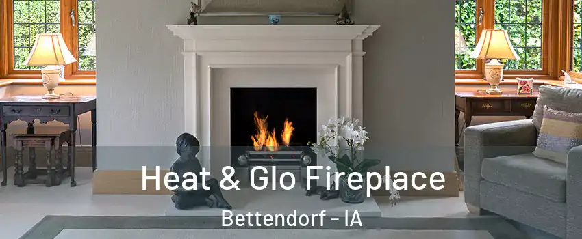  Heat & Glo Fireplace Bettendorf - IA
