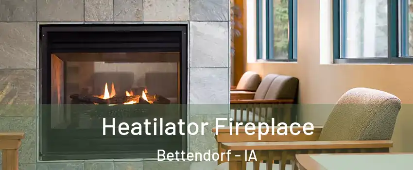  Heatilator Fireplace Bettendorf - IA