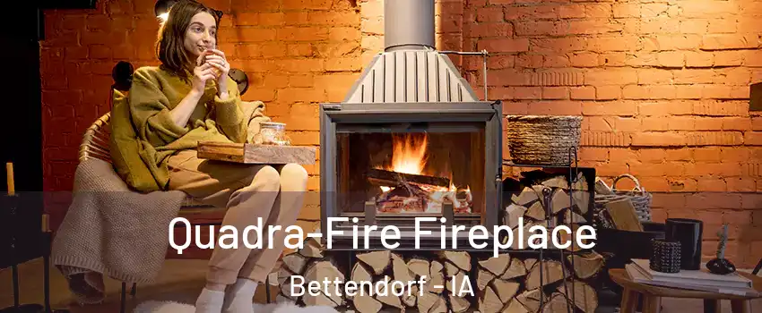  Quadra-Fire Fireplace Bettendorf - IA