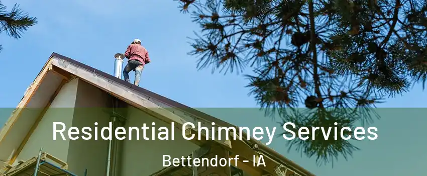  Residential Chimney Services Bettendorf - IA