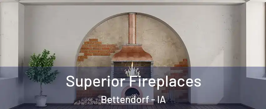  Superior Fireplaces Bettendorf - IA